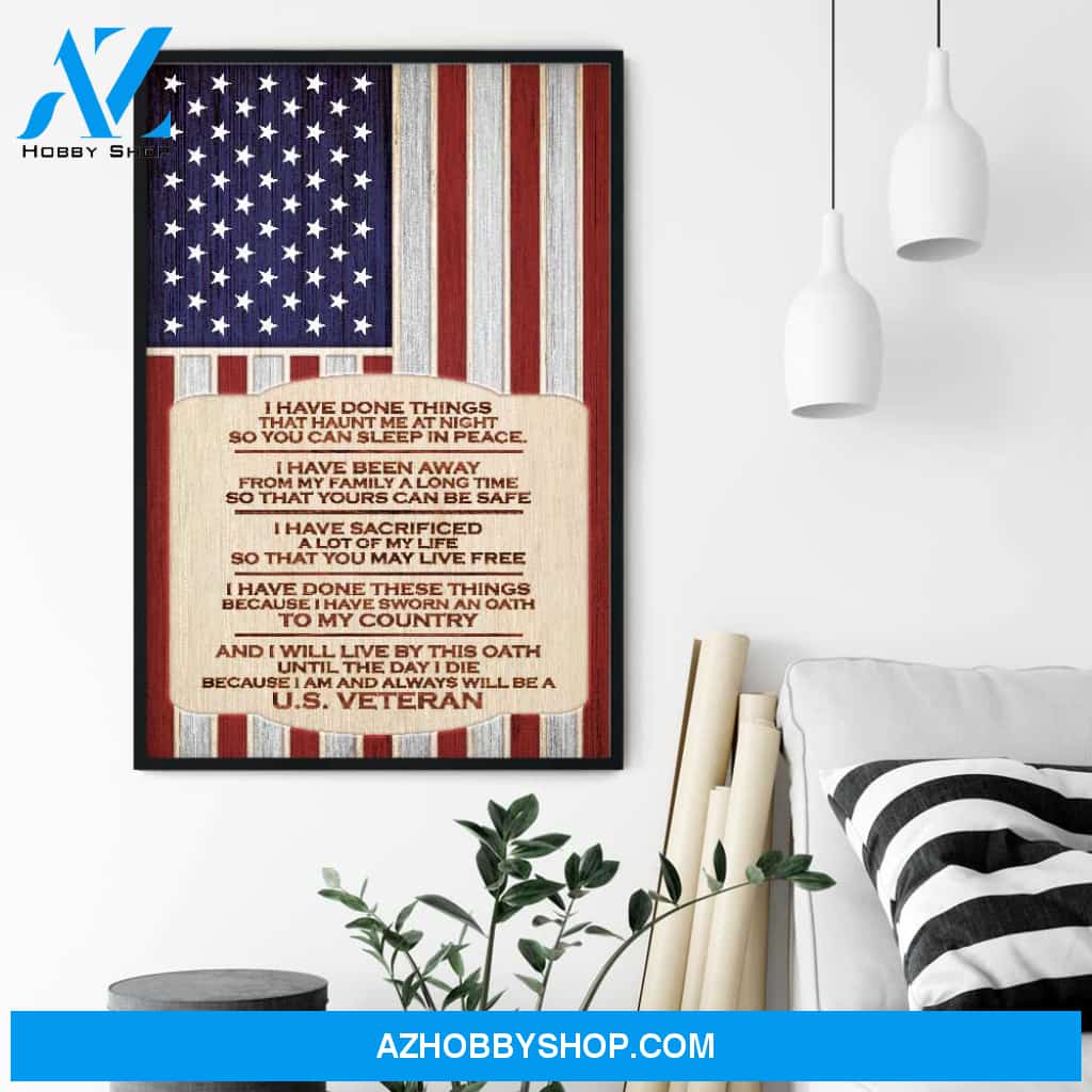 Because I Am And Always Will Be A U.S Veteran, Veteran Graphic Poster, Gift For U.S Veteran
