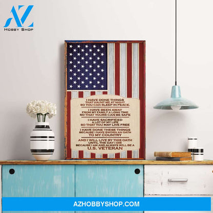 Because I Am And Always Will Be A U.S Veteran, Veteran Graphic Poster, Gift For U.S Veteran