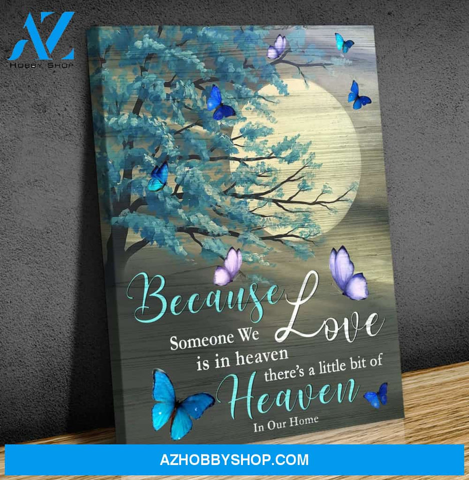 Because Someone We Love Butterfly Wall Art Canvas Christmas Wall Art Canvas
