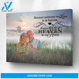 Because Someone We Love Is in Heaven - Heavenly Field Personalized Photo Memorial Canvas, Canvas Wall Art Gift for Remembrance