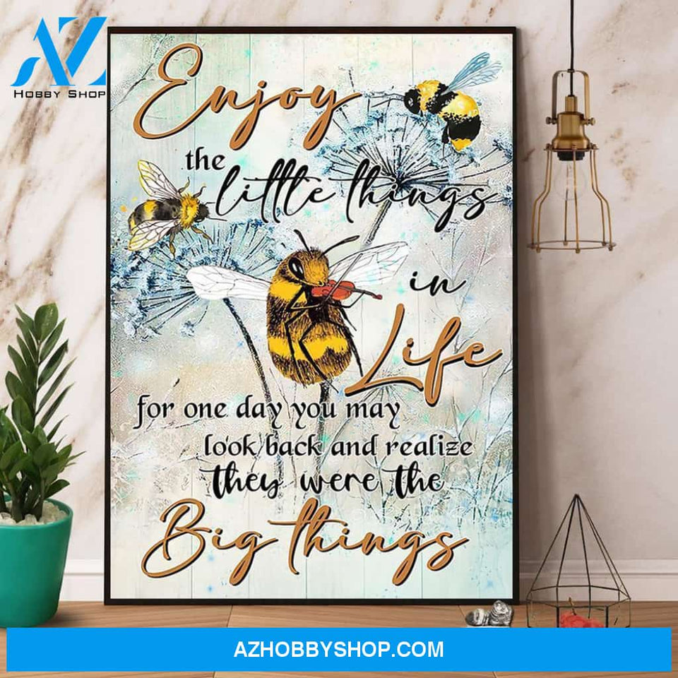 Bee Enjoy The Little Thing In Life Canvas And Poster, Wall Decor Visual Art