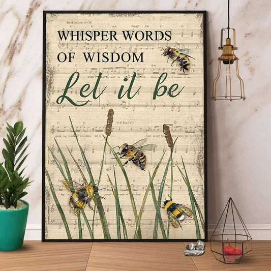 Bee Whisper Words Of Wisdom Let It Be Paper Poster No Frame Matte Canvas Wall Decor