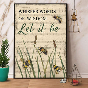 Bee Whisper Words Of Wisdom Let It Be Paper Poster No Frame Matte Canvas Wall Decor