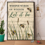 Bee Whisper Words Of Wisdom Let It Be Paper Poster No Frame Matte Canvas Wall Decor