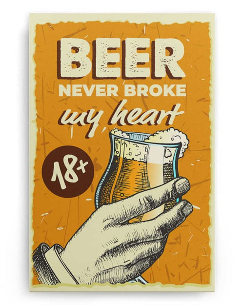 Beer Never Broke My Heart - National Beer's Day - Poster/Canvas - Gift For Him, Gift For Husband