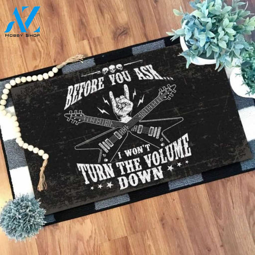 Before you ask I won't turn the volume down Doormat | Welcome Mat | House Warming Gift
