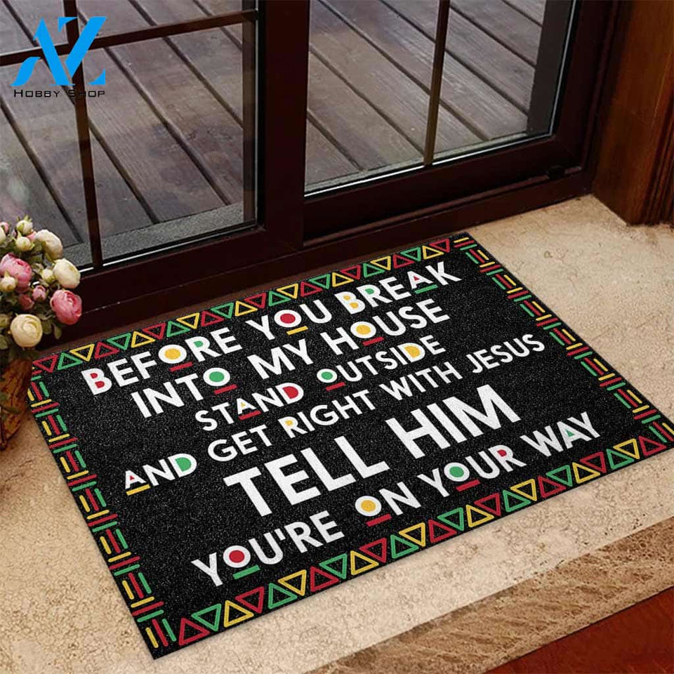 Before You Break Into My House - African American Doormat