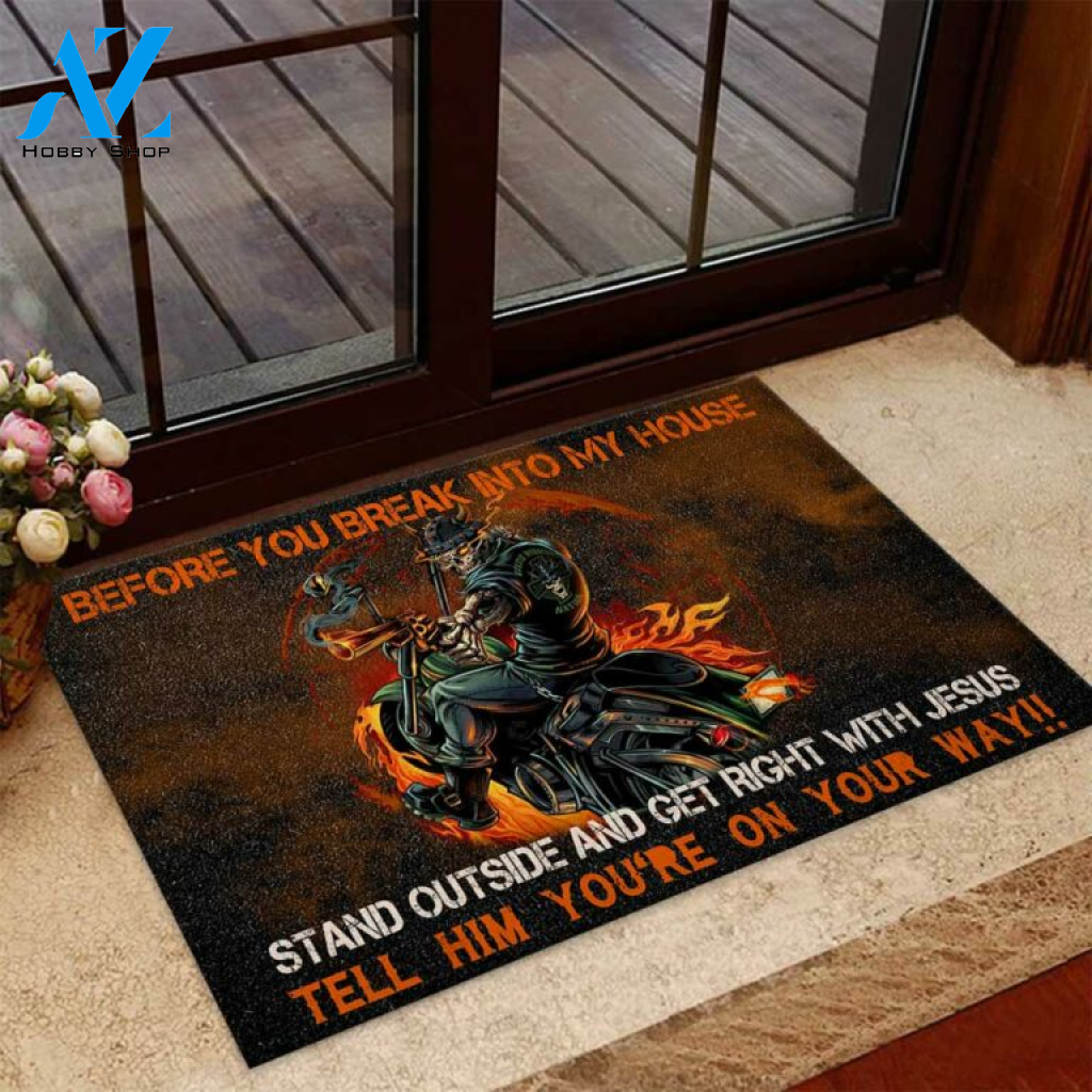 Before You Break Into My House Biker Doormat | Welcome Mat | House Warming Gift