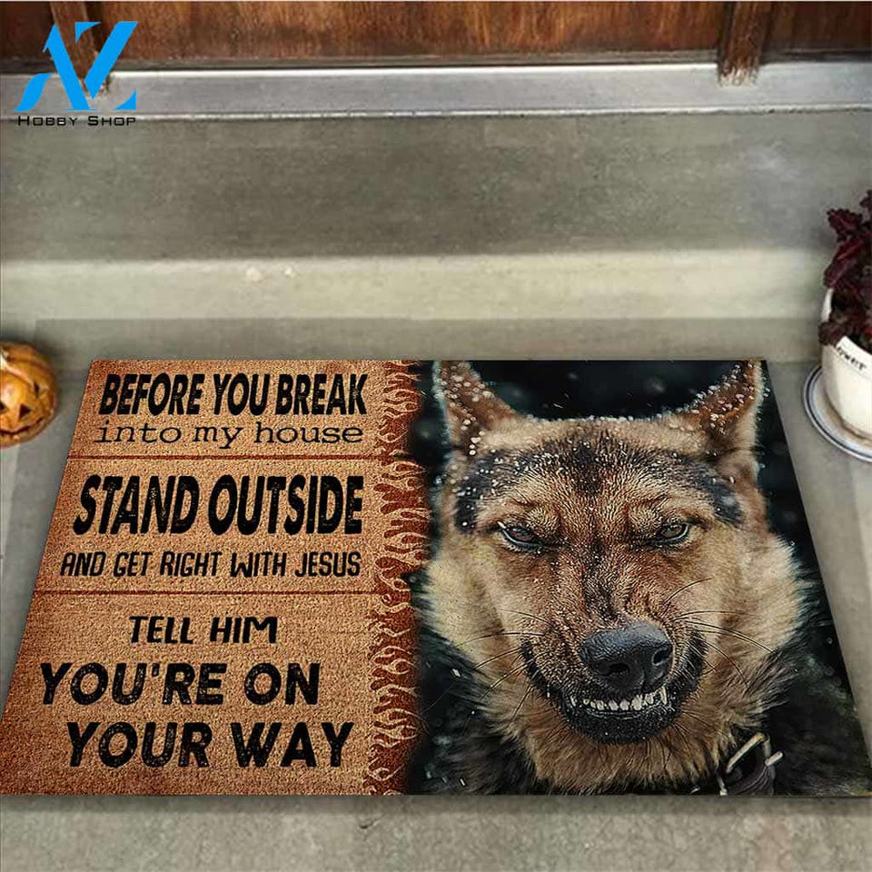 Before You Break Into My House - German Shepherd Dog Coir Pattern Print Doormat
