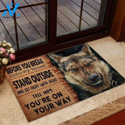 Before You Break Into My House German Shepherd Dog Coir Pattern Print Doormat | Welcome Mat | House Warming Gift