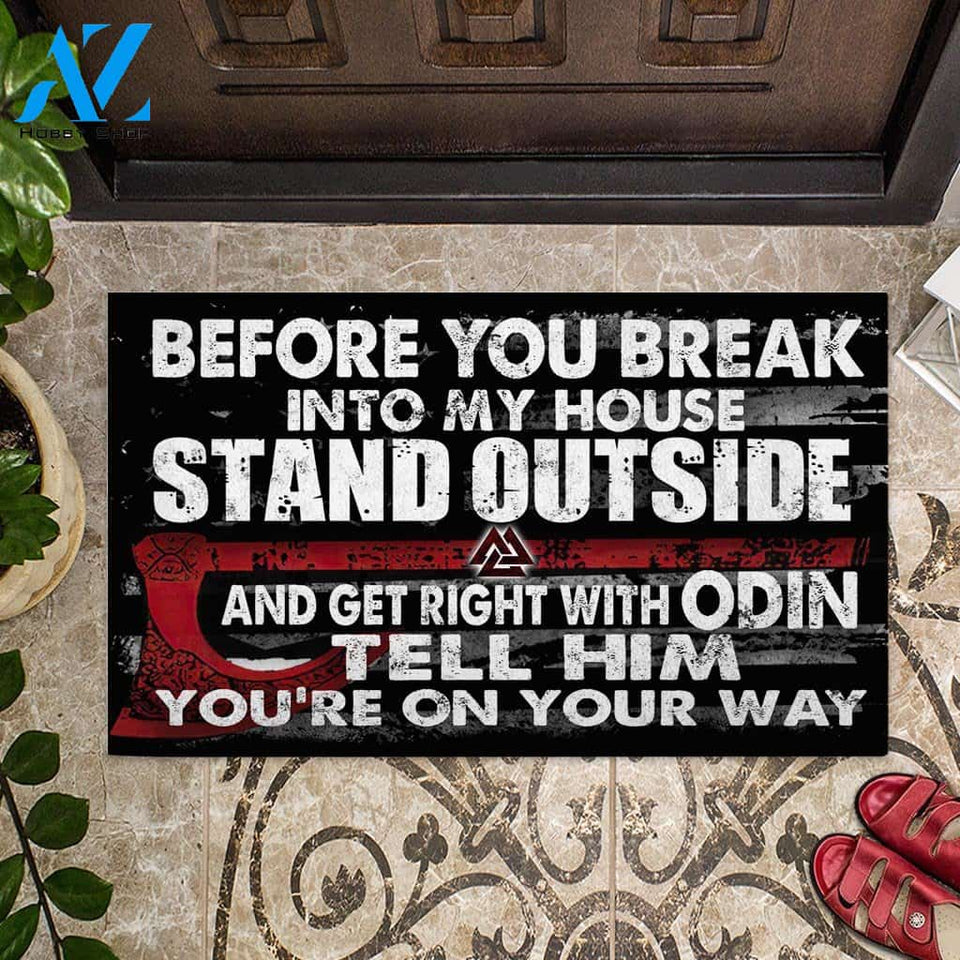 Before You Break Into My House - Viking Doormat