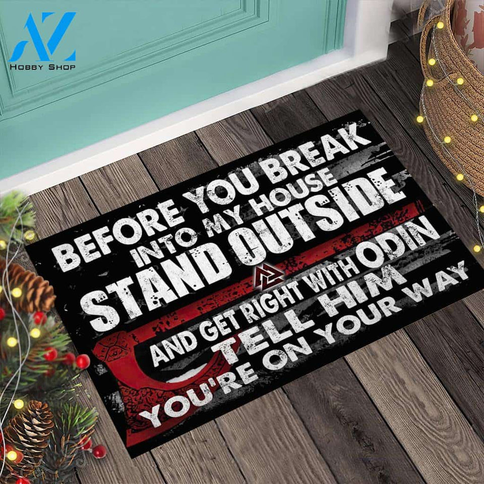 Before You Break Into My House - Viking Doormat