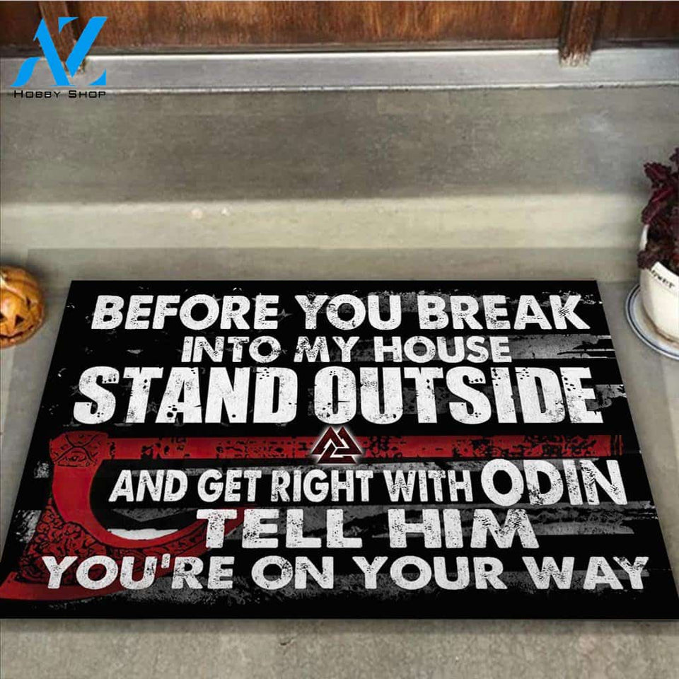 Before You Break Into My House - Viking Doormat