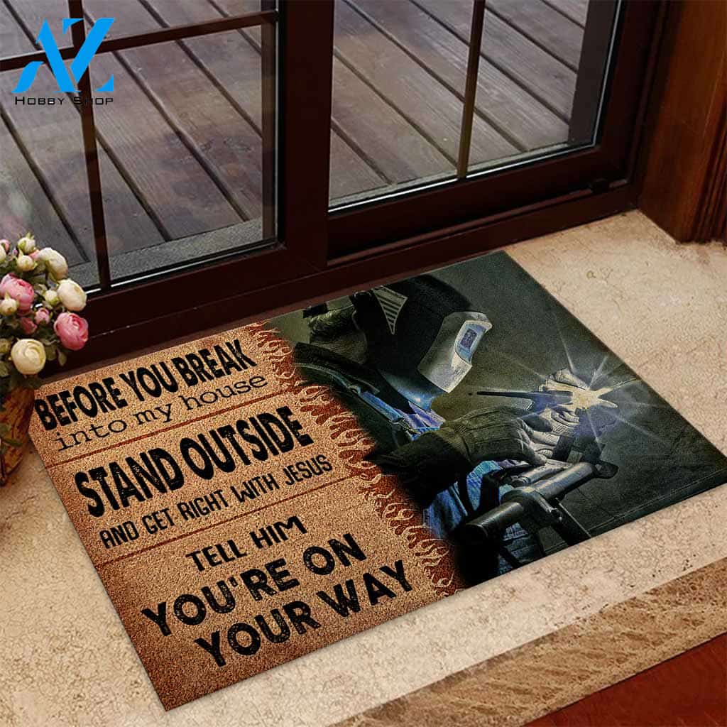 Before You Break Into My House - Welder Coir Pattern Print Doormat