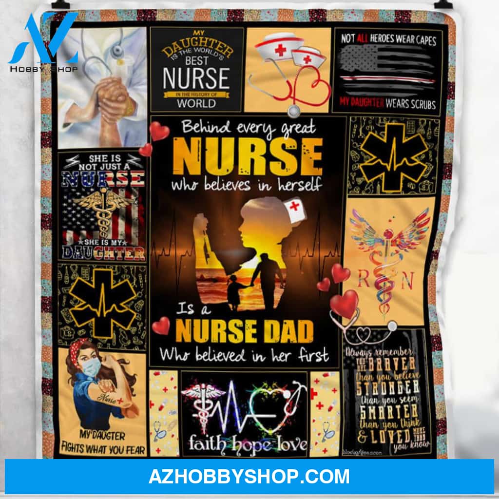 Behind Every Great Nurse Is A Nurse Dad Fleece Blanket Great Customized Gifts For Birthday Christmas Thanksgiving
