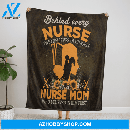 Behind Every Nurse Is A Nurse Mom Blanket Gift For Mom Birthday Gift Home Decor Bedding Couch Sofa Soft and Comfy Cozy