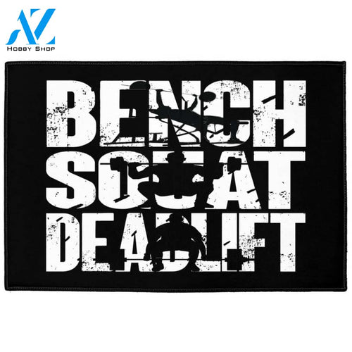 Bench Squat Deadlift - Home Gym Decor Doormat Welcome Mat House Warming Gift Home Decor Funny Doormat Gift Idea