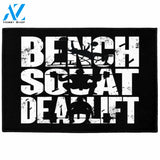 Bench Squat Deadlift - Home Gym Decor Doormat Welcome Mat House Warming Gift Home Decor Funny Doormat Gift Idea