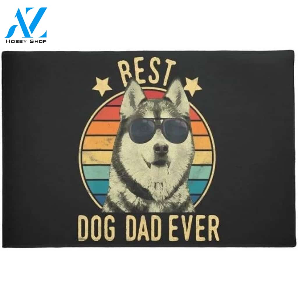Best Dog Dad Ever Siberian Husky Fars Day Indoor and Outdoor Doormat Warm House Gift Welcome Mat Gift for Friend Family