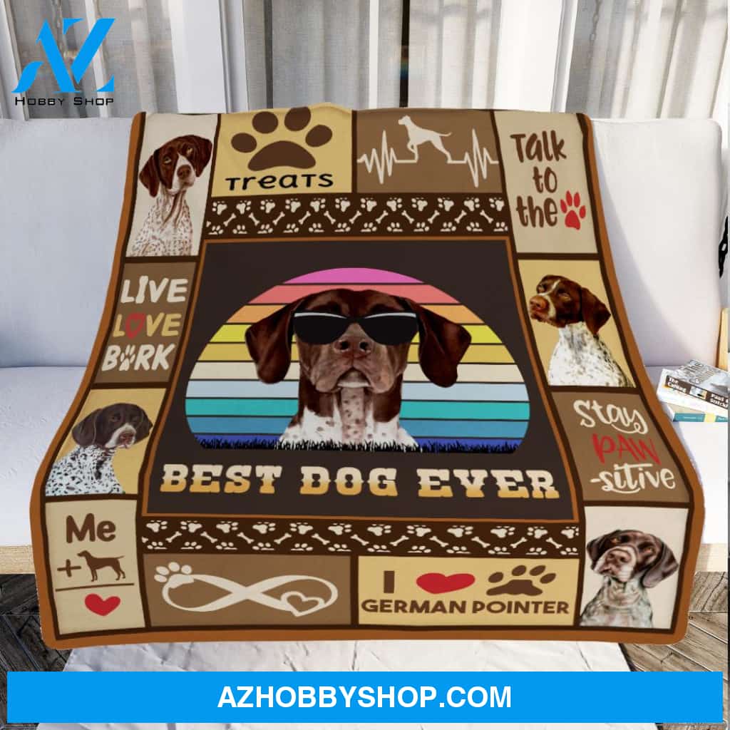 Best Dog Ever German Shorthaired Pointer Dog Blanket Gift For Dog Lovers Birthday Gift Home Decor Bedding Couch Sofa Soft and Comfy Cozy