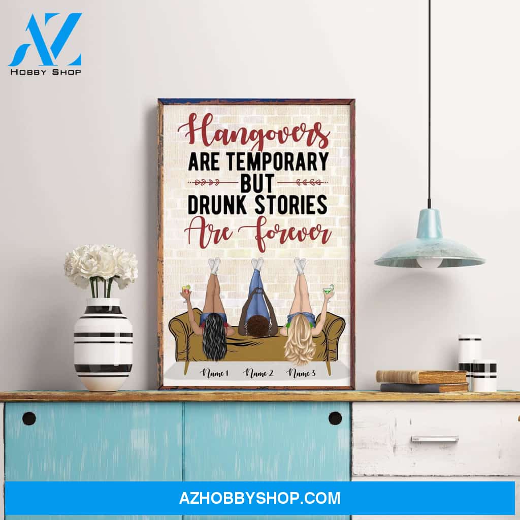 Best Friend - Drunk Stories Are Forever Poster & Canvas