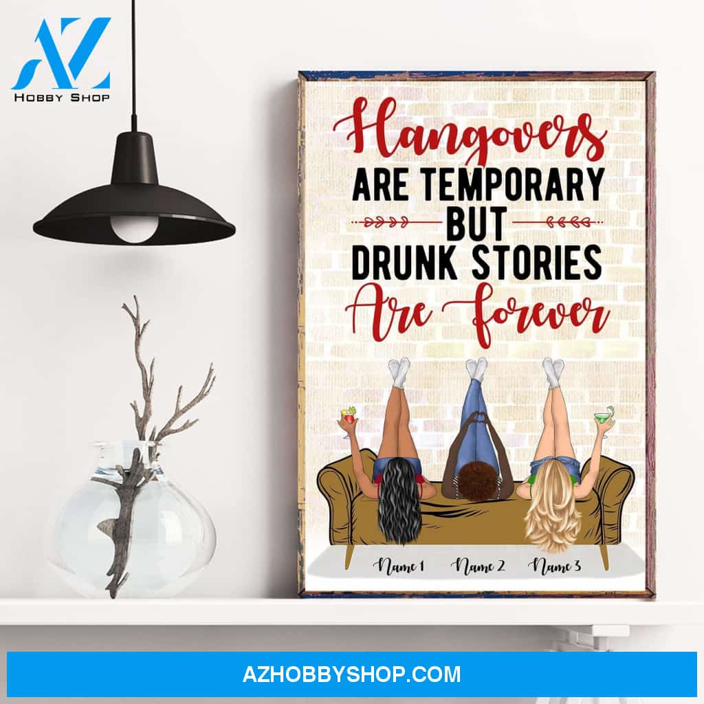 Best Friend - Drunk Stories Are Forever Poster & Canvas