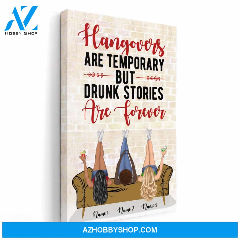 Best Friend - Drunk Stories Are Forever Poster & Canvas