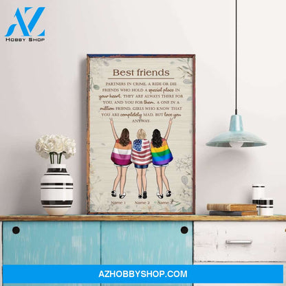 Best Friend - You Are Completely Mad, But Love You Anyway Poster & Canvas