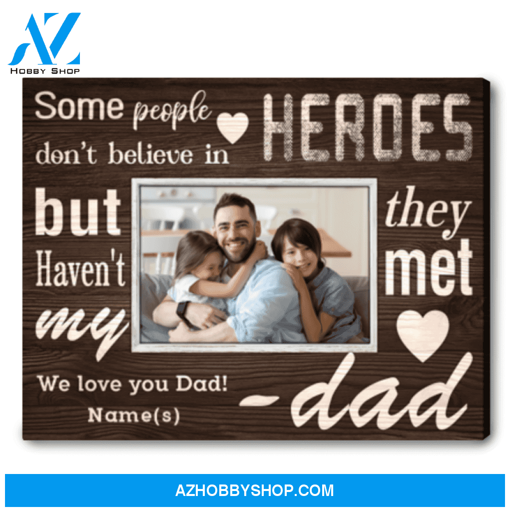Best Gift For Dad Who Has Everything Custom Photo Happy First Father's Day Canvas
