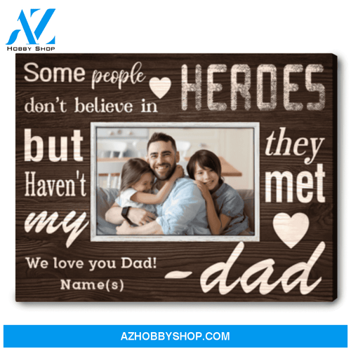 Best Gift For Dad Who Has Everything Custom Photo Happy First Father's Day Canvas
