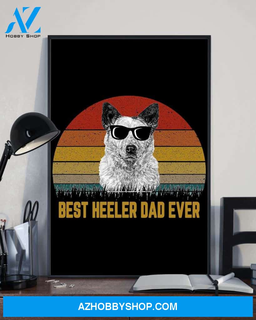 Best Heeler Dad Ever Vintage poster