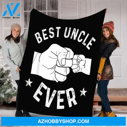 Best Uncle Ever Fleece Blanket Gift For Uncle 