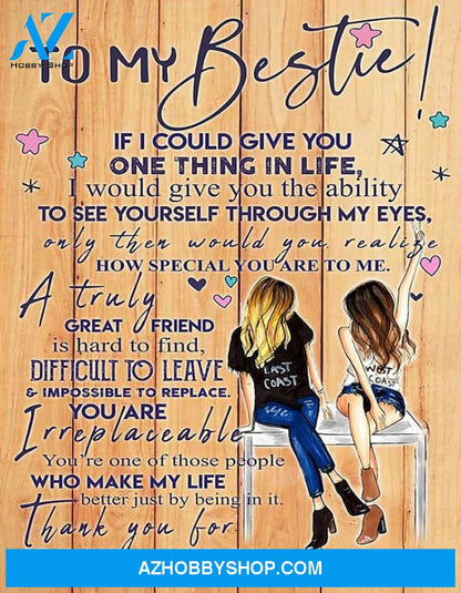 Bestie Canvas To My Bestie If I Could Give You One Thing In Life Canvas Wall Art Full Size