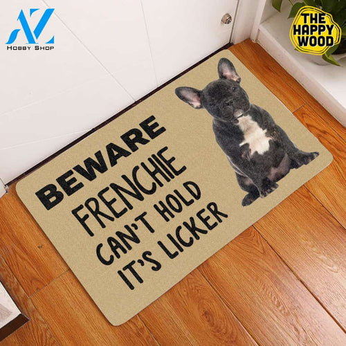 Beware Frenchie Can’t Hold It’s Licker Dog Doormat