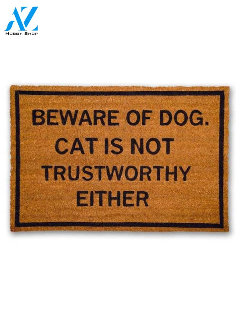 Beware of dog, Cat is not trustworthy either Doormat
