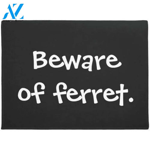 Beware Of Ferret Doormat Welcome Mat Housewarming Gift Home Decor Funny Doormat Gift For Ferret Lovers