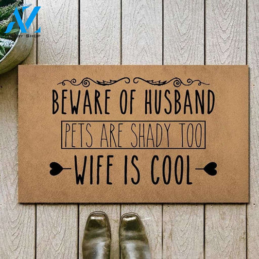 Beware Of Husband Pets Are Shady Too Wife Is Cool Doormat Indoor and Outdoor Doormat Warm House Gift Welcome Mat Gift for Pet Lovers Birthday Gift