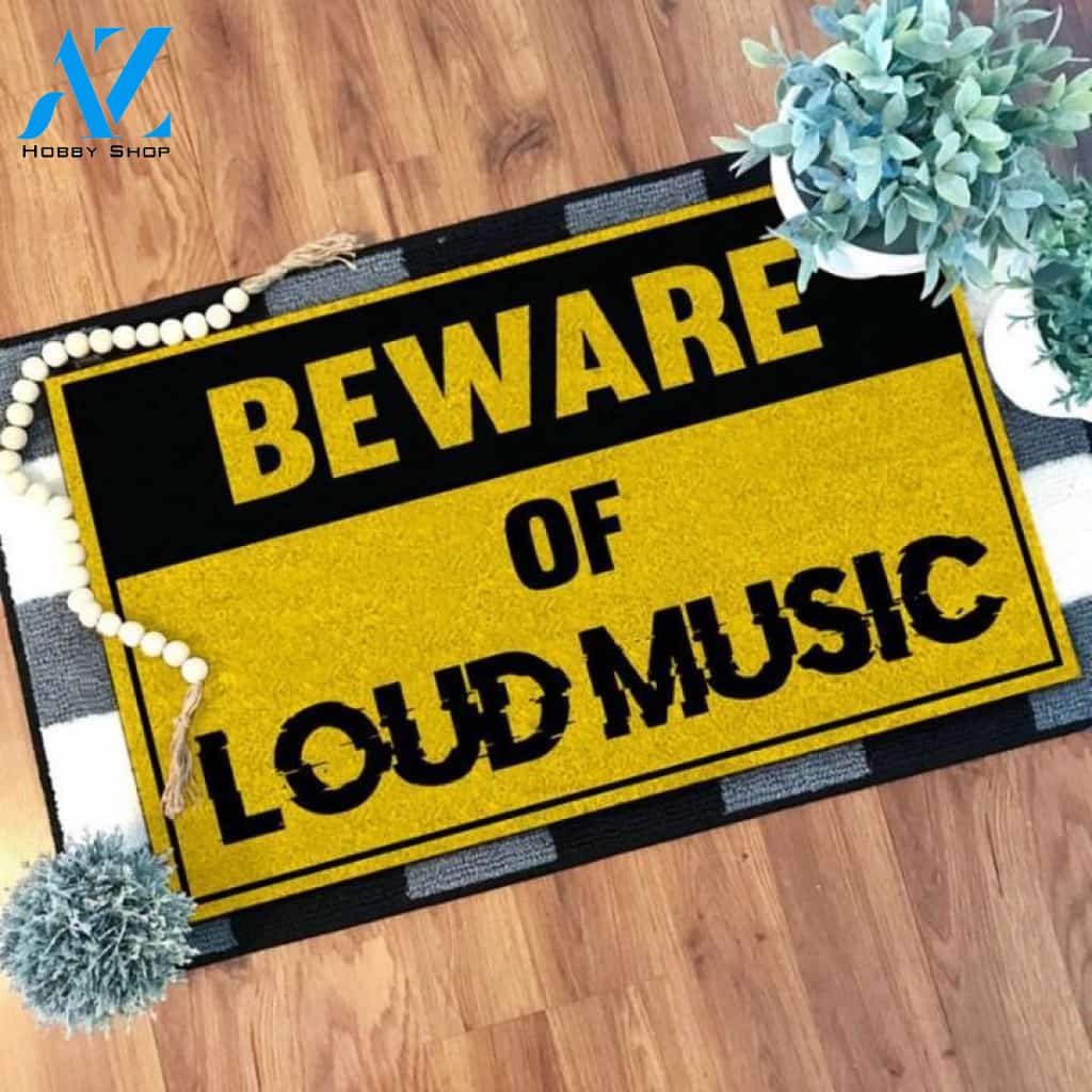 Beware of loud music Doormat | Welcome Mat | House Warming Gift