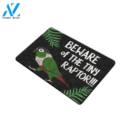 Beware of The Tiny Raptor Green cheeked Conure Doormat Indoor And Outdoor Doormat Warm House Gift Welcome Mat Gift For Family