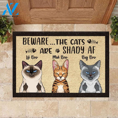 Beware The Cats Are Shady Af - Funny Personalized Cat Doormat 