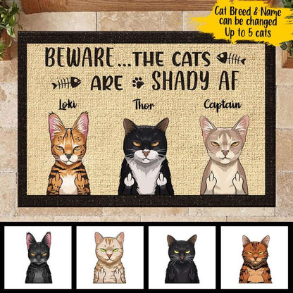 Beware The Cats Are Shady Af - Funny Personalized Cat Doormat Door
