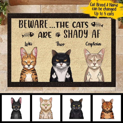 Beware The Cats Are Shady Af - Funny Personalized Cat Doormat Door