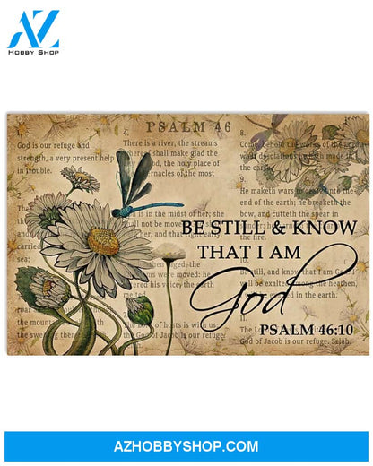 Bible Be Still Know That I Am God Dragonfly Psalm 46 10 Poster Canvas