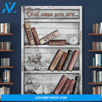 Portrait God Canvas - Bible Verse Wall Art - Bookshelf - God says you are 1 Canvas