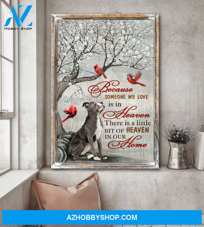 Portrait God Canvas - Bible Verse Wall Art - Dog - Because someone we love is in heaven there is a little bit of heaven in our home Canvas