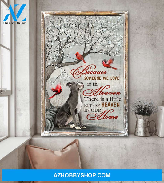 Portrait God Canvas - Bible Verse Wall Art - Dog - Because someone we love is in heaven there is a little bit of heaven in our home Canvas