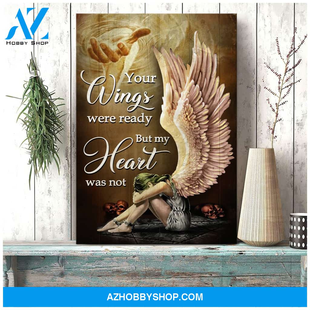 Portrait God Canvas - Bible Verse Wall Art - Heaven - Your wings were ready but my heart was not Canvas