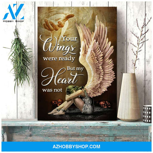 Portrait God Canvas - Bible Verse Wall Art - Heaven - Your wings were ready but my heart was not Canvas