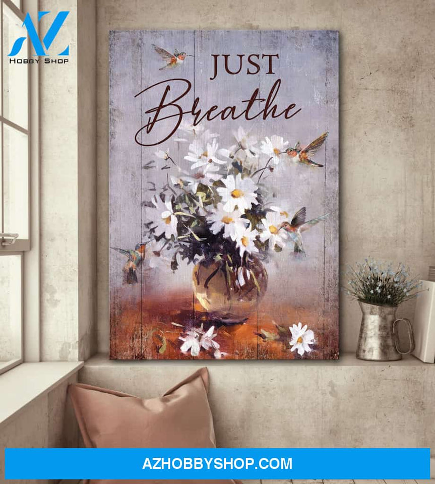 Portrait God Canvas - Bible Verse Wall Art - Hummingbird and daisy - Just breathe Canvas