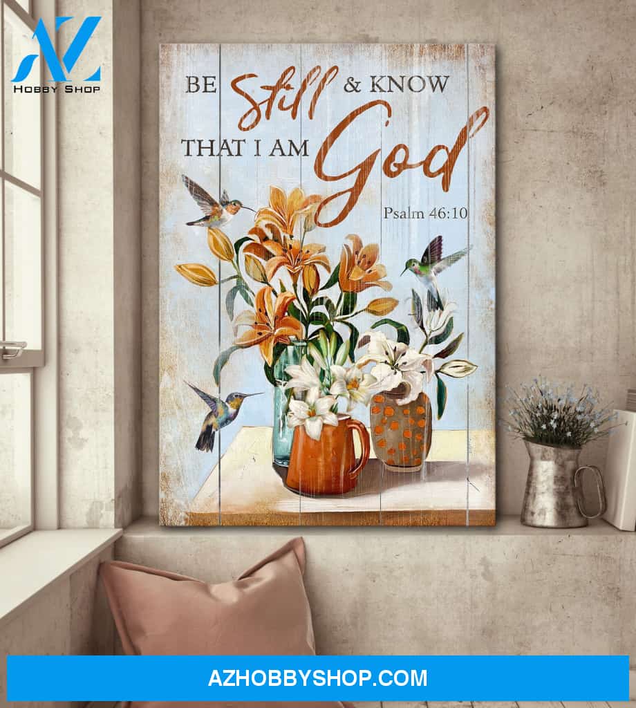 Portrait God Canvas - Bible Verse Wall Art - Hummingbird - Be still and know that I am God Canvas